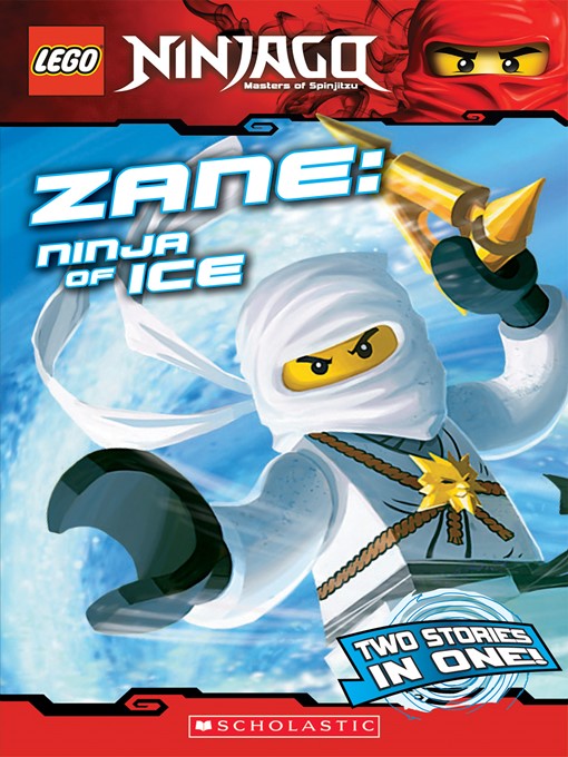 Title details for Zane: Ninja of Ice by Greg Farshtey - Wait list
